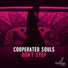 Don't Stop - Cooperated Souls