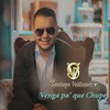 Venga Pa' Que Chupe - Santiago Velasquez