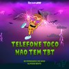 Telefone Toco - Não Tem Tbt (Explicit) - MC Pipokinha&Mc Nina&DjPizzaBeats