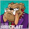 Bully Dog (Original Mix) - Sonicblast