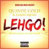 Lehgo (feat. Flight Squad) - Quavoe Gold