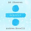Perfect Symphony (with Andrea Bocelli) - Ed Sheeran&Andrea Bocelli