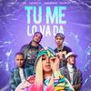 Tu Me lo Va Da (feat. Danny callejero, EguzBlack, Sigal Novilio, Damariscrs & Saddiel) - Danny Callejero&DamarisCRS&Saddiel&Eguzblack&Sigal Novilio