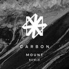 Carbon (Mount Remix) - MOUNT&SIN