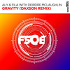 Gravity (Daxson Extended Remix) - Aly & Fila&Deirdre Mclaughlin&Daxson