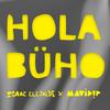 Hola Büho (feat. Mavidip) - Isaac Elejalde&Mavidip