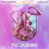 Tu Juego - Matt Hunter&D-Alexis