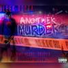 Another Murder(feat. Draper, Nino Young & GoodBad Spyda) (Explicit) - Bleek Docta&Draper&Nino Young&Goodbad Spyda