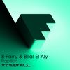 Papilon (Original Mix) - B-Fairy&Bilal El Aly