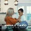 Fix Așa Cum Ești - Amna&David