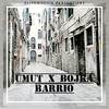 Barrio (Explicit) - Umut&Bojka