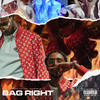 Bag Right (Explicit) - Born Trappy