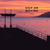 Keep on Moving - FRD&Justin St Charles