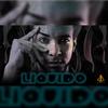 El Liquido (Explicit) - J Daly