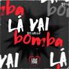 Lá Vai Bomba (Explicit) - MC Wiu&Mc Vc