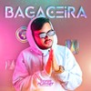 Bagaceira! (Explicit) - Odair Playhit