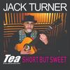 Short but Sweet - Jack Turner