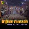 INFONE MASEH (Ninu Ninu Ninu) - Kalia Siska&SKA 86