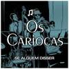 Era Bom - Os Cariocas&Roberto Paiva&Antonio Carlos Jobim