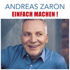 Einfach machen - andreas zaron