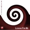 Looking For Me (Original Mix) - Alex Orlovskiy