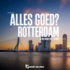 Alles Goed Rotterdam? (Original Mix) - DJ No Sugar&La Cruz