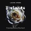 Mistakes - Lachie A'rden&Brittney Bouchard