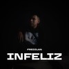 Infeliz - FREDILAN