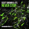 Never Stop (Original Mix) - Scott Brown&Jts