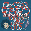 My Oh My - Indoor Pets