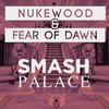 Smash Palace (Oaks & Lennox Remix) - Fear of Dawn&Nukewood