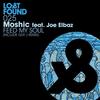 Feed My Soul - Moshic&Joe Elbaz