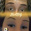 Baby (Explicit) - A'dre