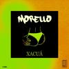 Xacuà - Morello&Guilherme Inácio Messias