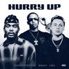 Hurry Up (feat. Doggystyleeee & CNG) (Explicit) - NHALE&DoggyStyleeee&Cng