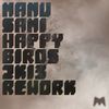 Happy Birds (2K13 Rework) - Manu Sami