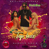 Top Less (Explicit) - Blakkman&Jerome Davis