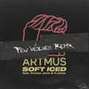 Soft Iced (Few Wolves Remix|Explicit) - Artmus&Few Wolves&Ericka Jane&K-phax