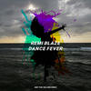 Dance Fever (Original Mix) - Remi Blaze