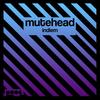 Indiem - Mutehead