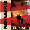 Padre Ejemplar - El Plan