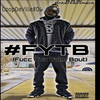 #FYTB (Explicit) - CoopDeVille806