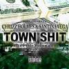 Town Sh*t (Explicit) - Chrizz Holmes&Santina Vega