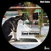 Good Morning - Matt Salou