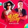 Vem Com a Dj Lary - DJ Lary&Mc Rf