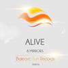 Alive (Alan Cuevas Remix) - 8 Mirrors