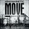 MOVE - King Magnetic&Tone Spliff