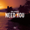 Need You - Chill Identity&Roman Müller