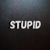 Stupid (Explicit) - Spudoo&LIGHT