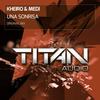 Una Sonrisa (Original Mix) - Kheiro&Medi